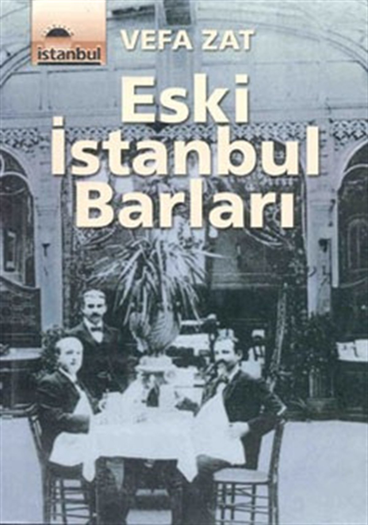 Eski İstanbul Barları
