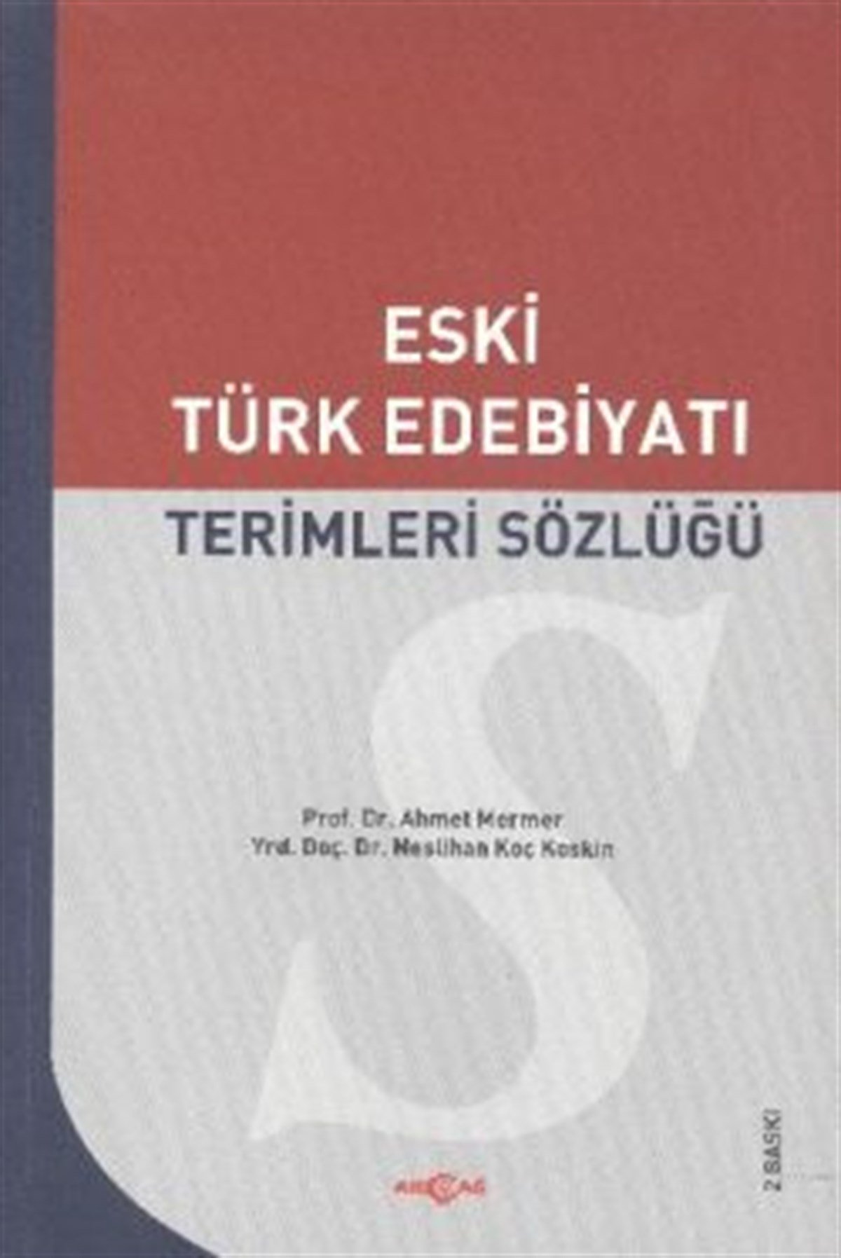 Eski Türk Edebiyatı Terimleri Sözlüğü