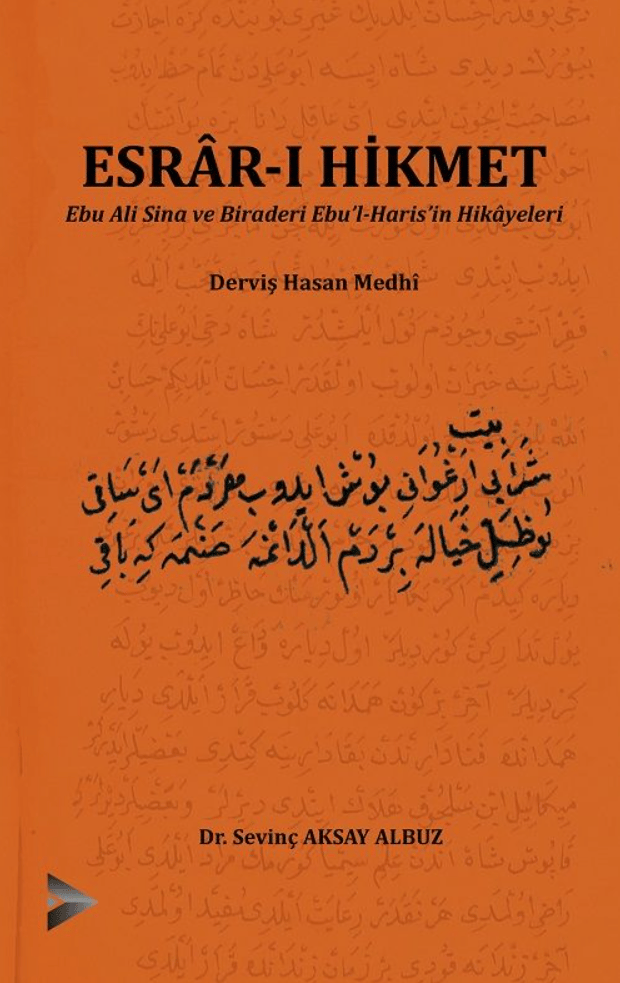 Esrâr-ı Hikmet Ebu Ali Sina ve Biraderi Ebu’l-Haris’in Hikâyeleri