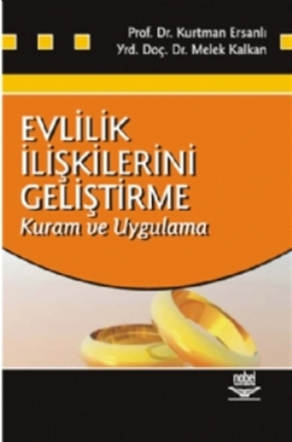 Evlilik İlişkilerini Geliştirme -Kuram ve Uygulama-