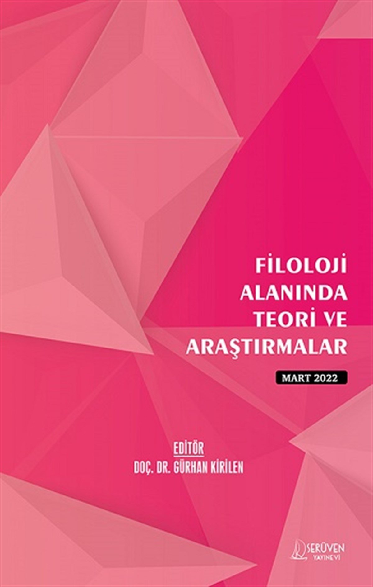 Filoloji Alanında Teori ve Araştırmalar - Mart 2022