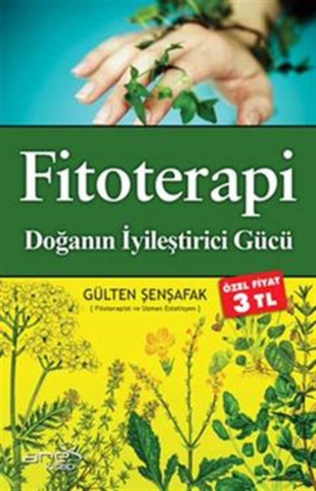 Fitoterapi - Doğanın İyileştirici Gücü