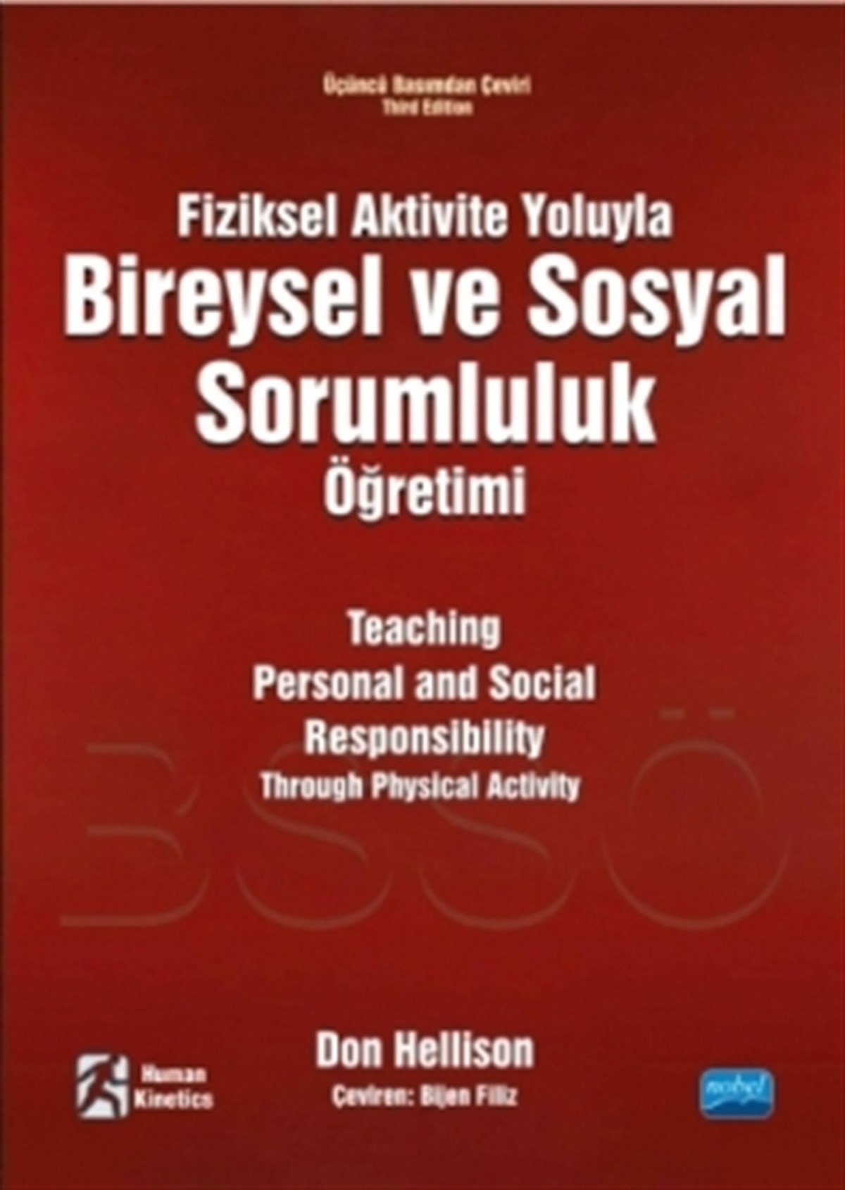 Fiziksel Aktivite Yoluyla Bireysel ve Sosyal Sorumluluk Öğretimi - Teaching Personal and Social Responsibility Through Physical