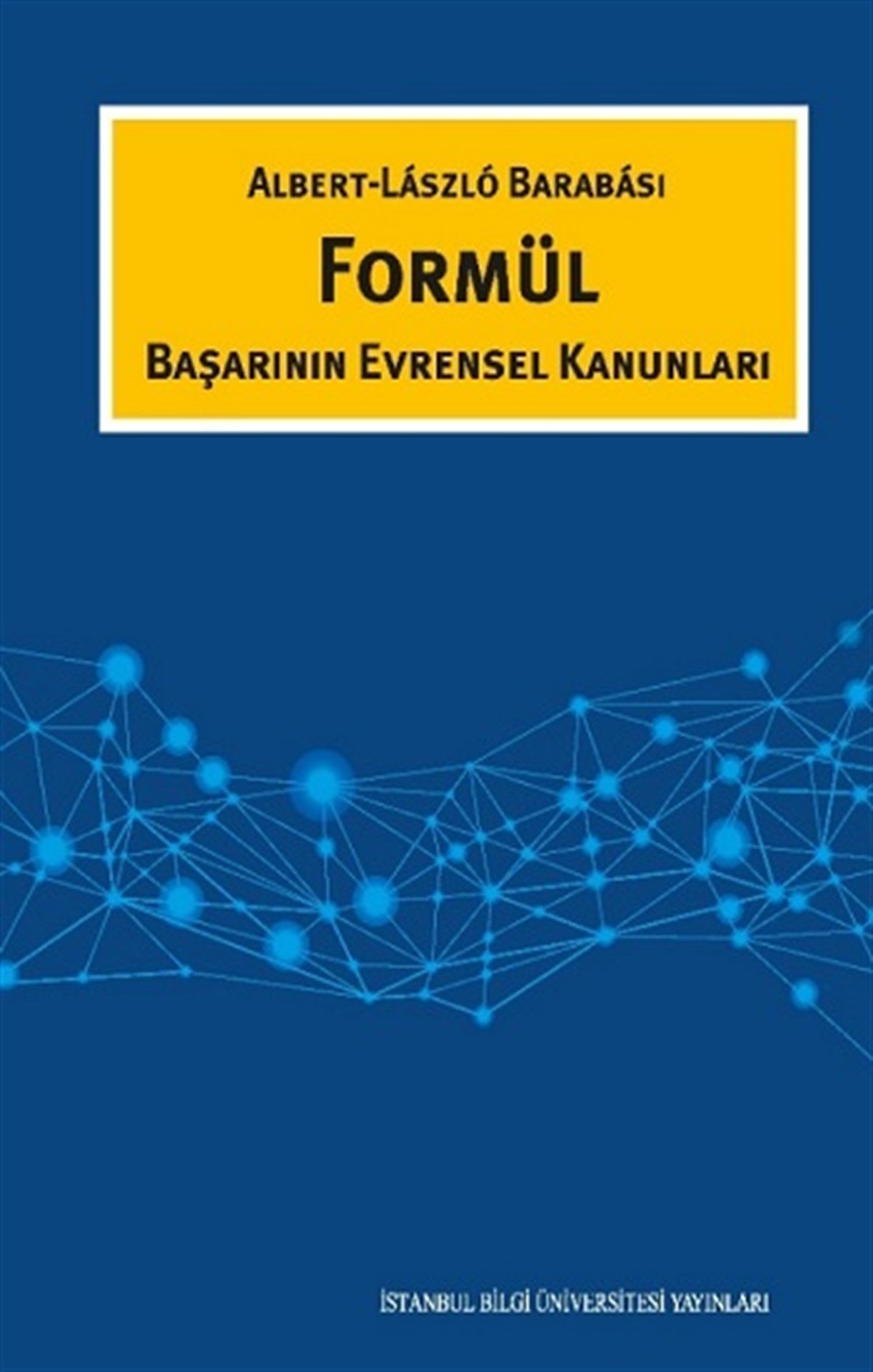 Formül  Başarının Evrensel Kanunları