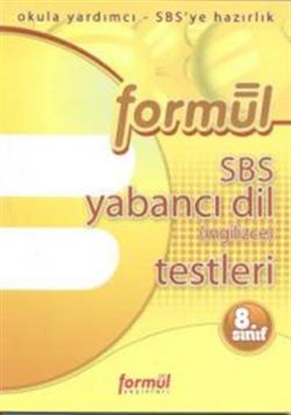 Formül SBS 8. Sınıf Yabancı Dil (İngilizce) Testleri