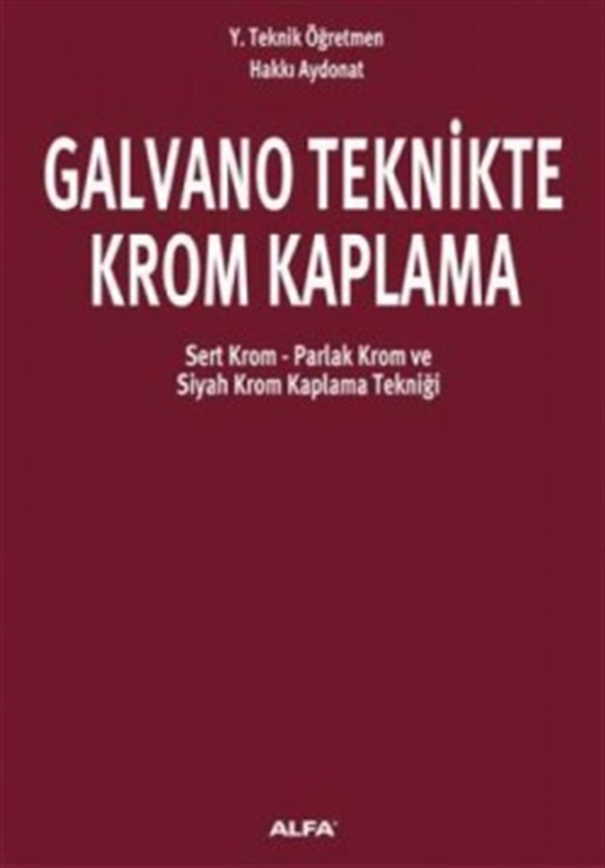 Galvano Teknikte Krom Kaplama