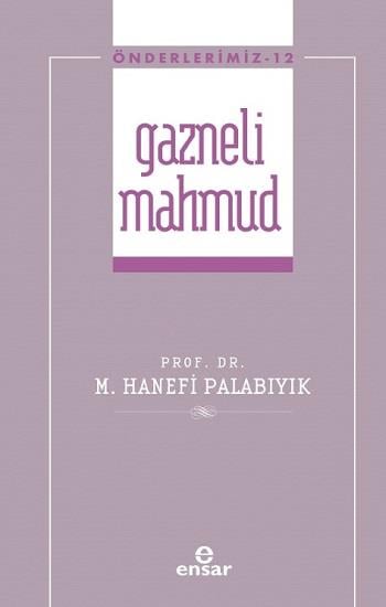 Gazneli Mahmmud (Önderlerimiz-12)
