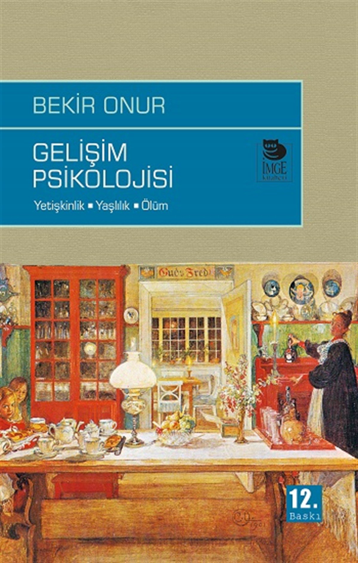 Gelişim Psikolojisi Yetişkinlik, Yaşlılık, Ölüm