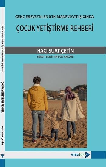 Genç Ebeveynler İçin Maneviyat Işığında Çocuk Yetiştirme Rehberi