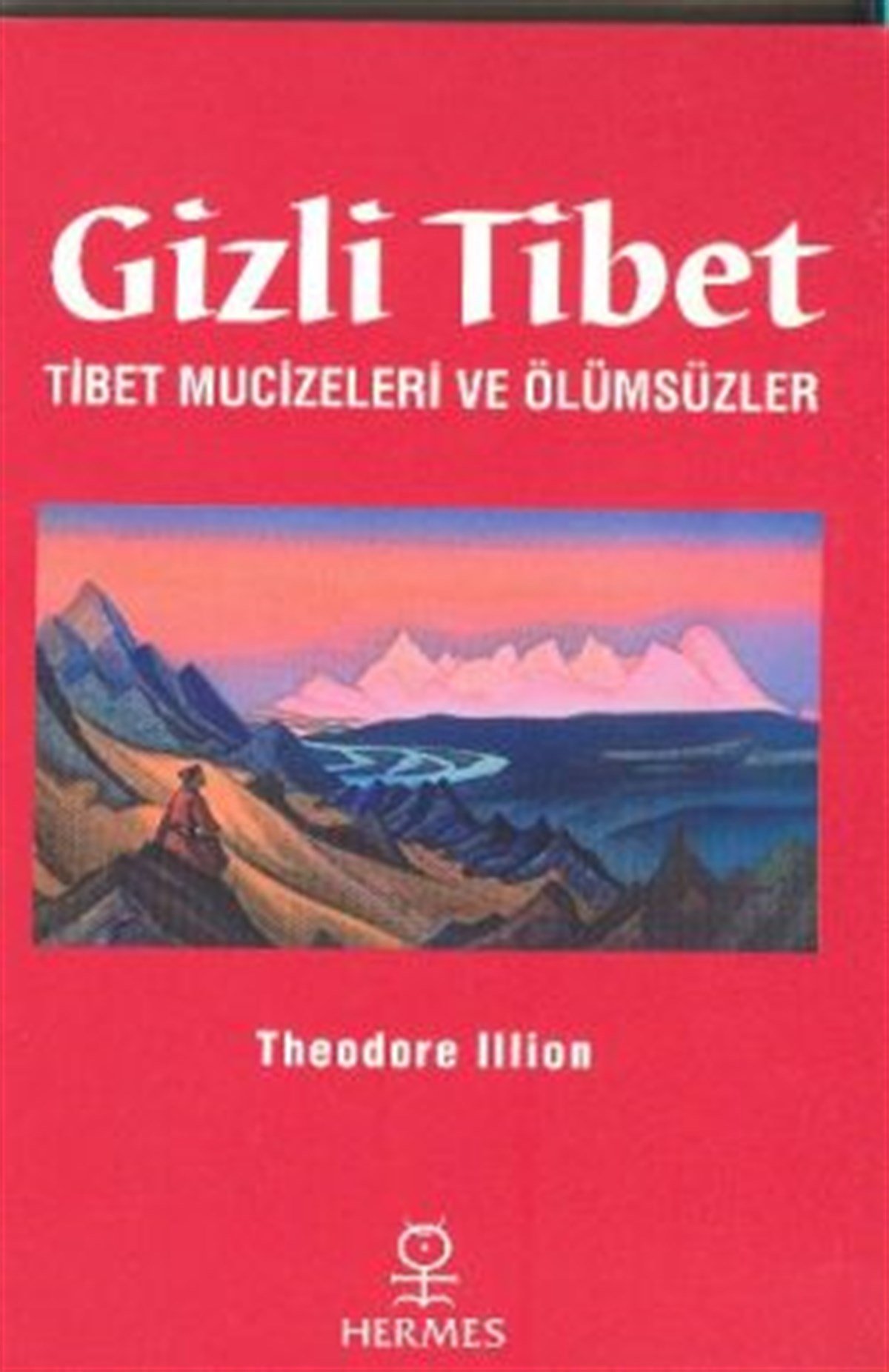 Gizli Tibet Tibet Mucizeleri ve Ölümsüzler