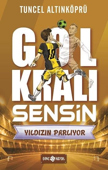 Gol Kralı Sensin - Yıldızın Parlıyor