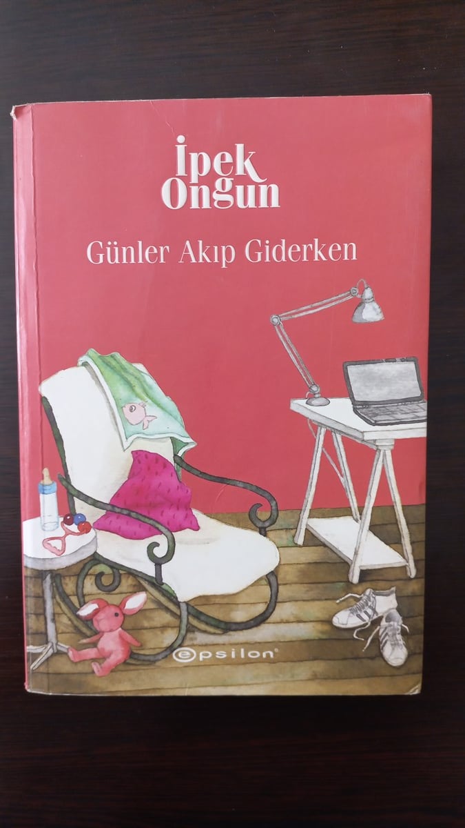 Günler Akıp Giderken - (SAHAF) , İpek Ongun , Kitap Müptelası - Sahaf , 2453328823311 ,