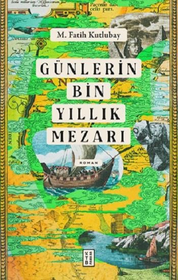 Günlerin Bin Yıllık Mezarı