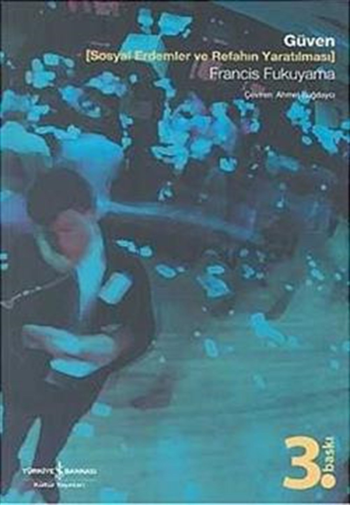 Güven (Sosyal Erdemler ve Refahın Yaratılması)