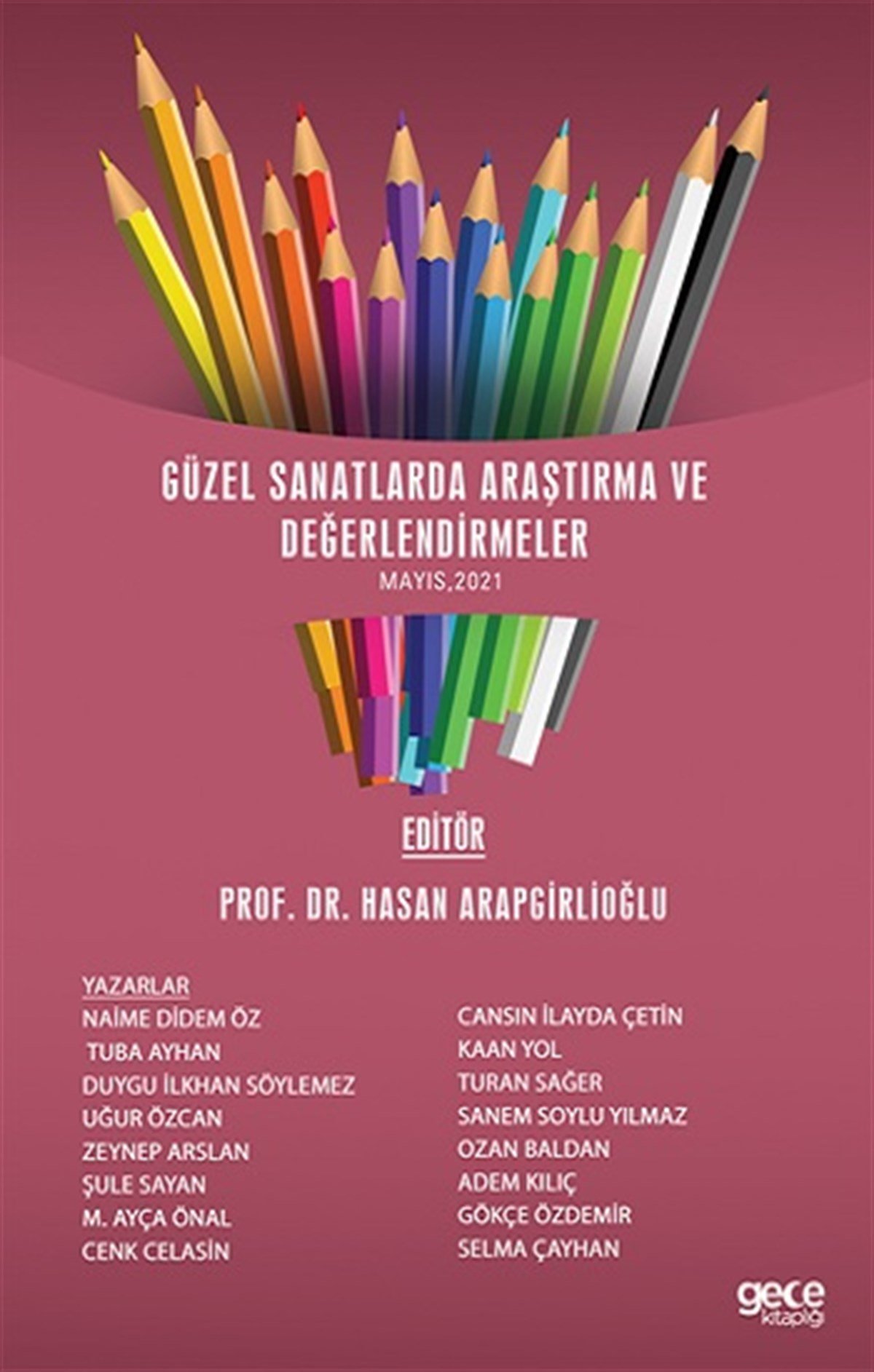 Güzel Sanatlarda Araştırma ve Değerlendirmeler