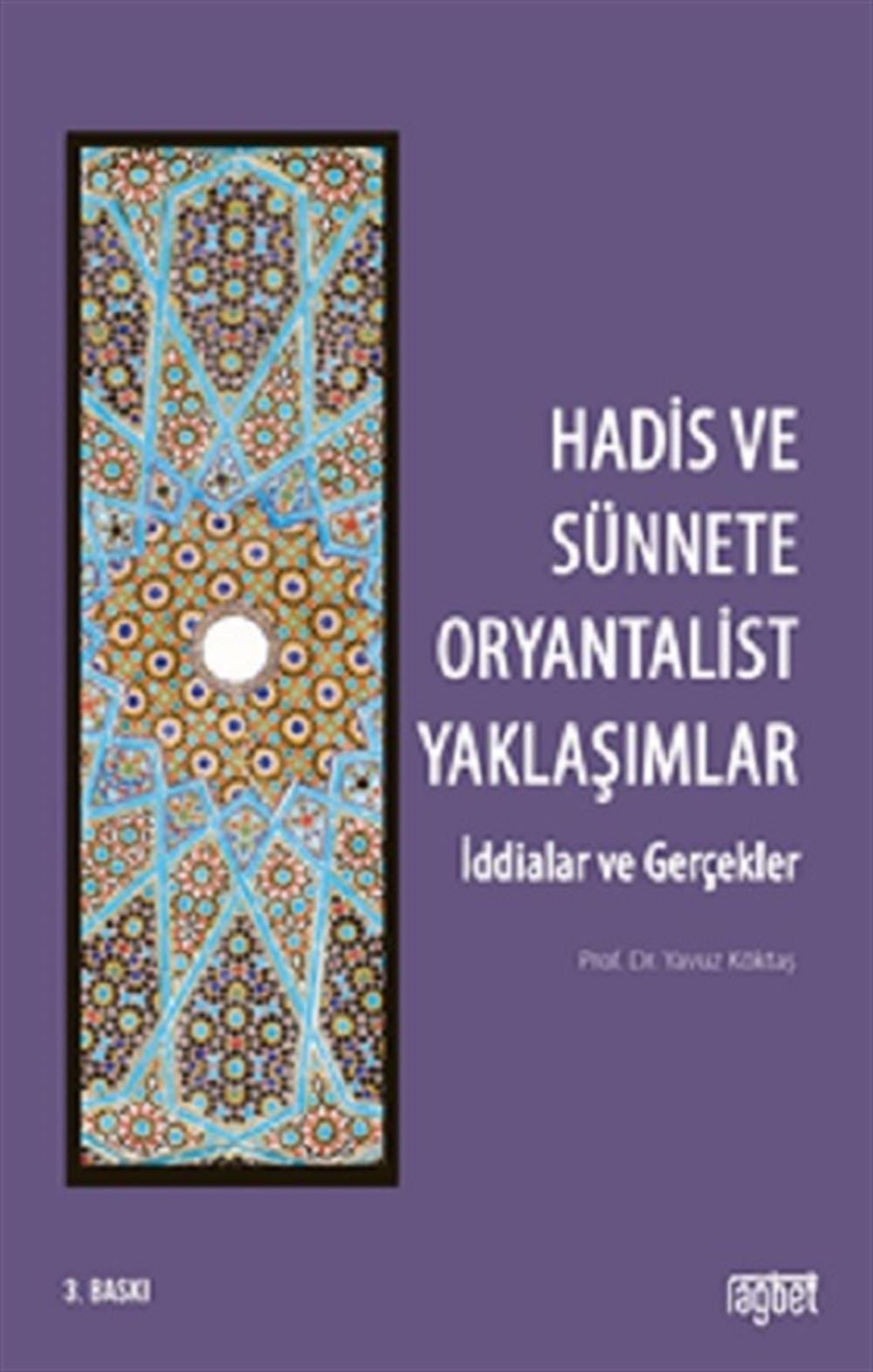 Hadis ve Sünnette Oryantalist Yaklaşımlar