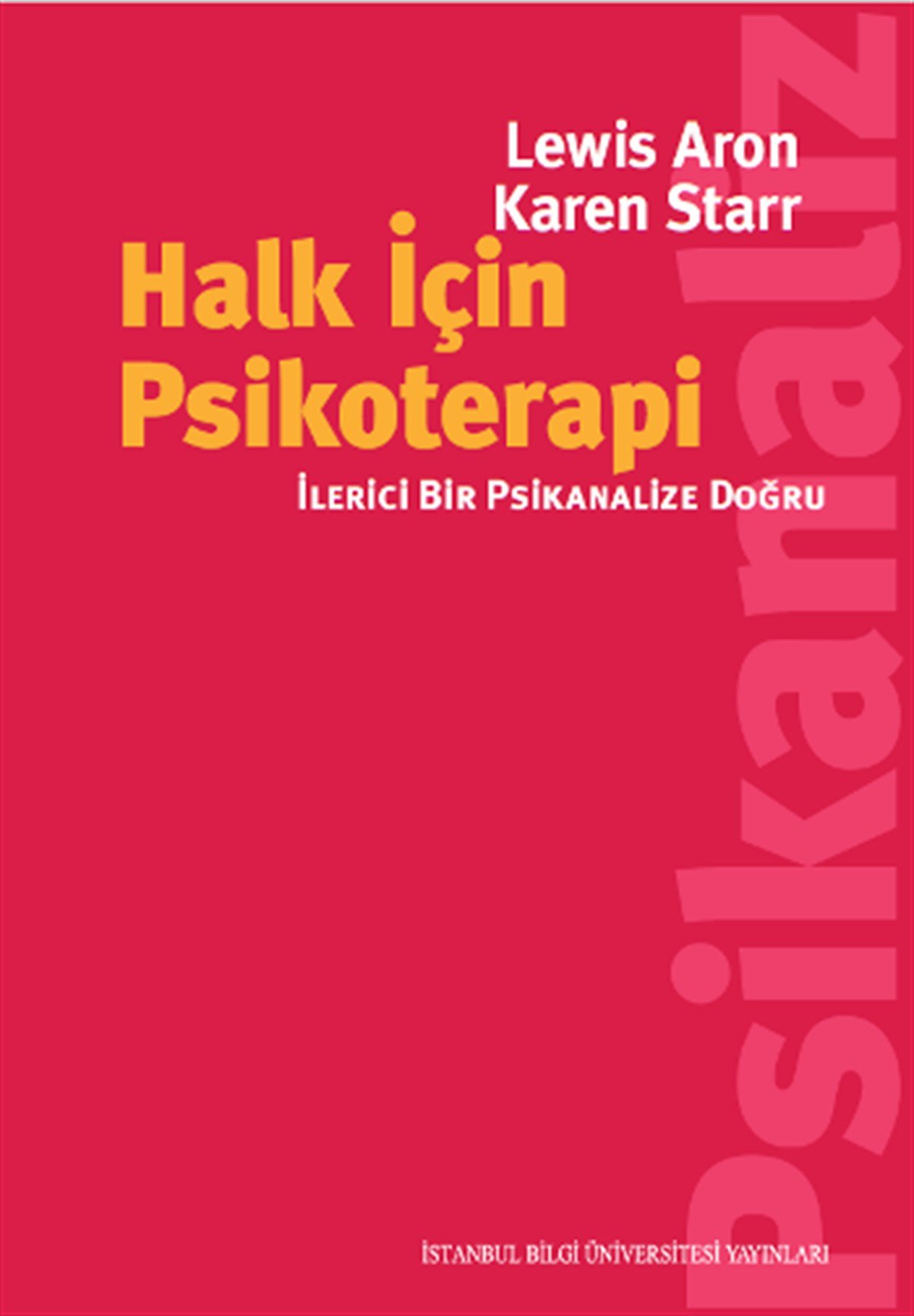 Halk İçin Psikoterapi - İlerici Bir Psikanileze Doğru