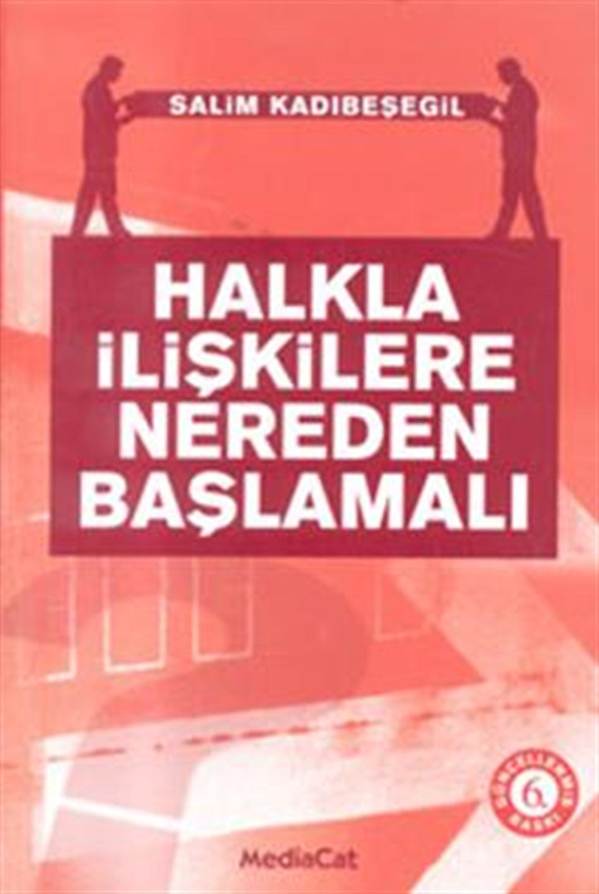 Halkla İlişkilere Nereden Başlamalı?