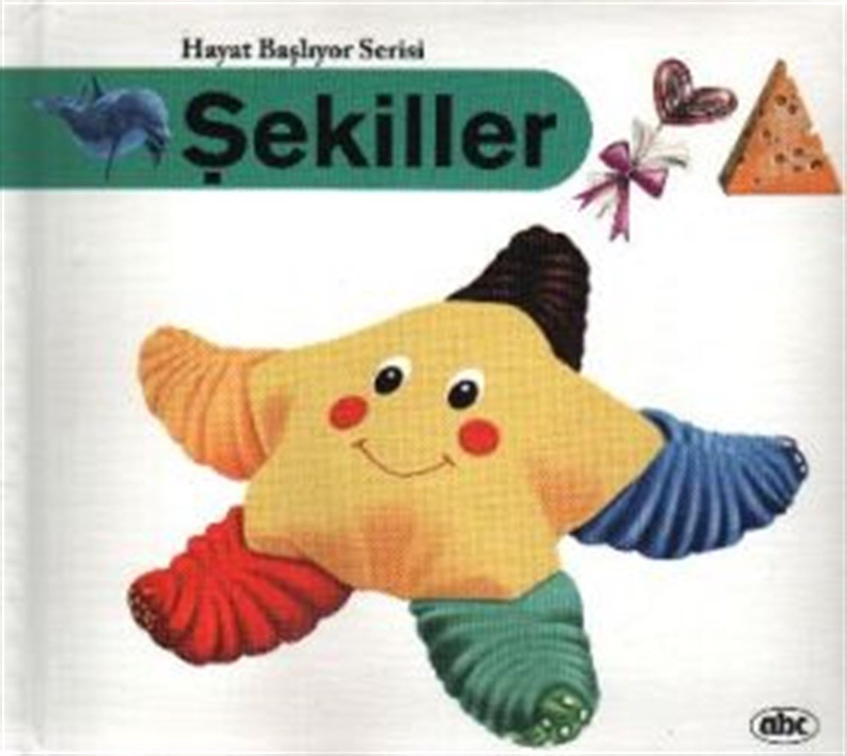 Hayat Başlıyor Serisi: Şekiller