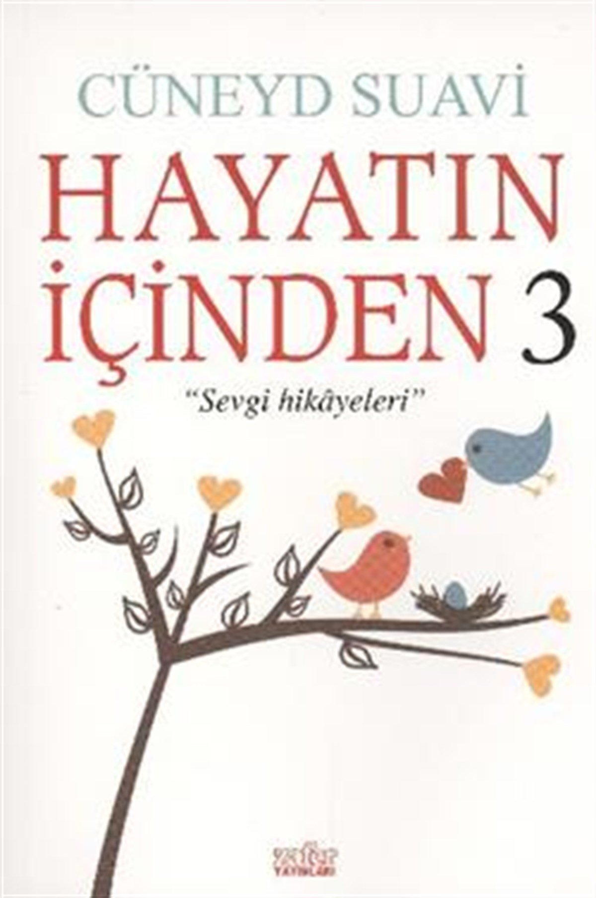 Hayatın İçinden 3
