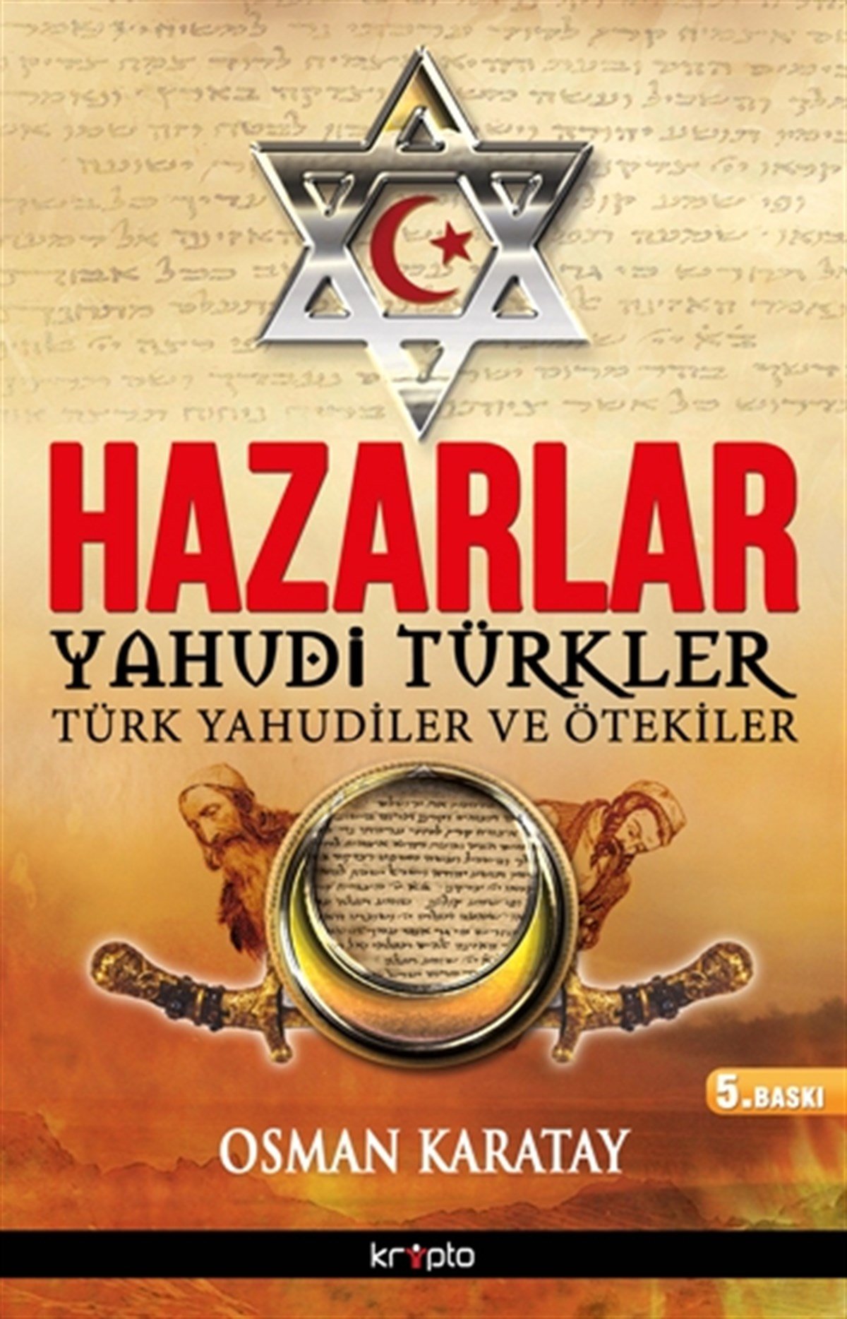 Hazarlar: Yahudi Türkler, Türk Yahudiler ve Ötekiler