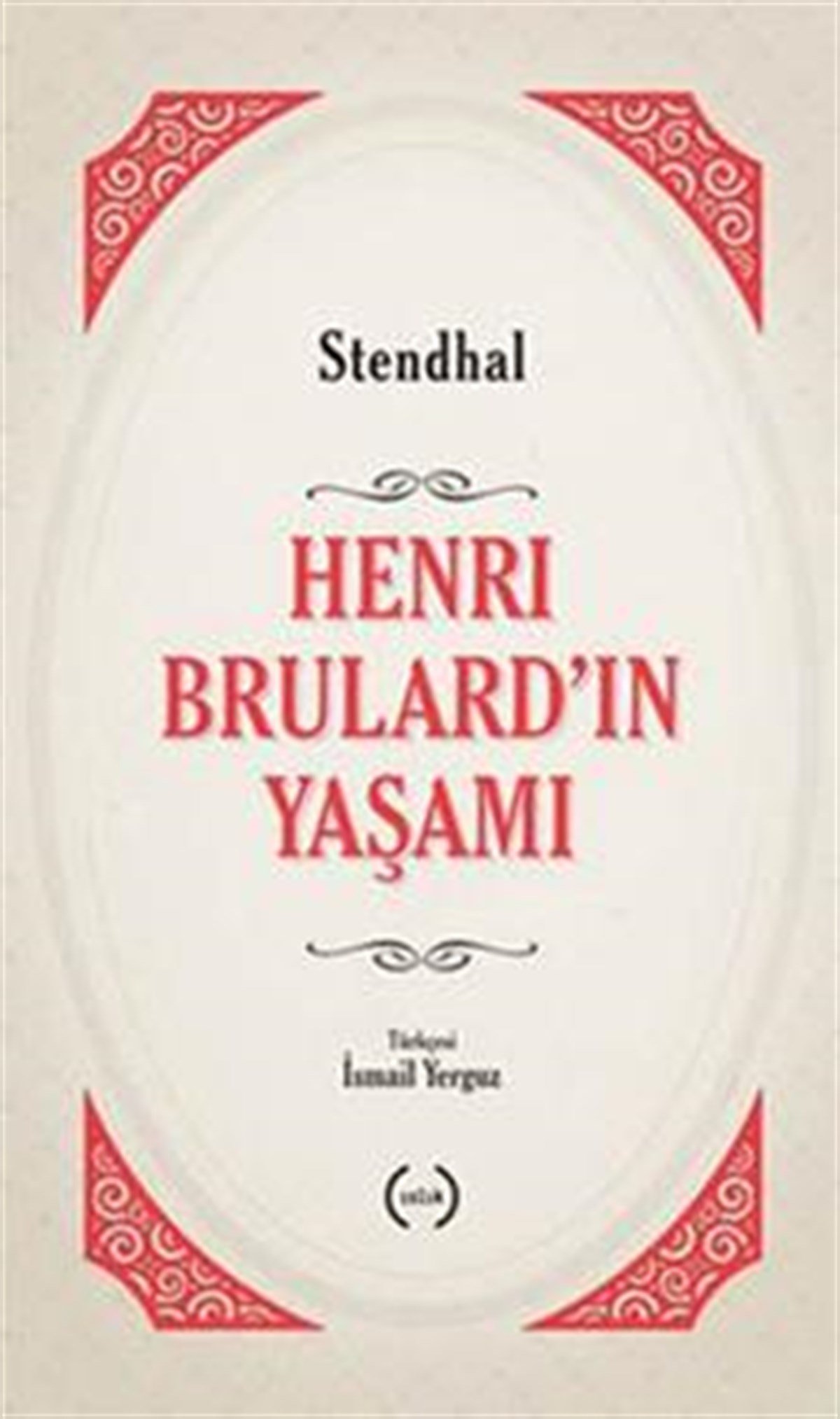 Henri Brulard’ın Yaşamı