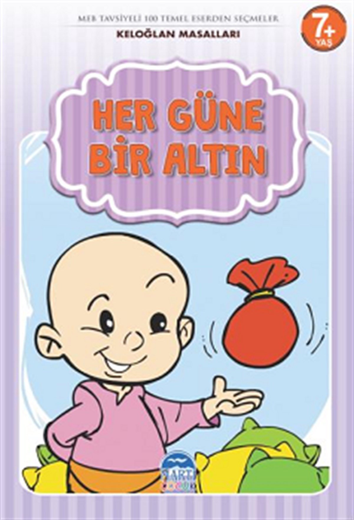 Her Güne Bir Altın - Keloğlan Masalları