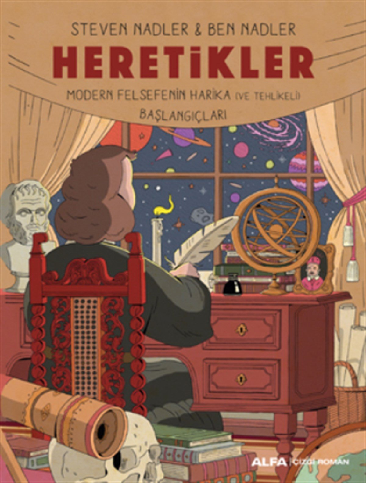 Heretikler - Modern Felsefenin Harika Ve Tehlikeli Başlangıçları