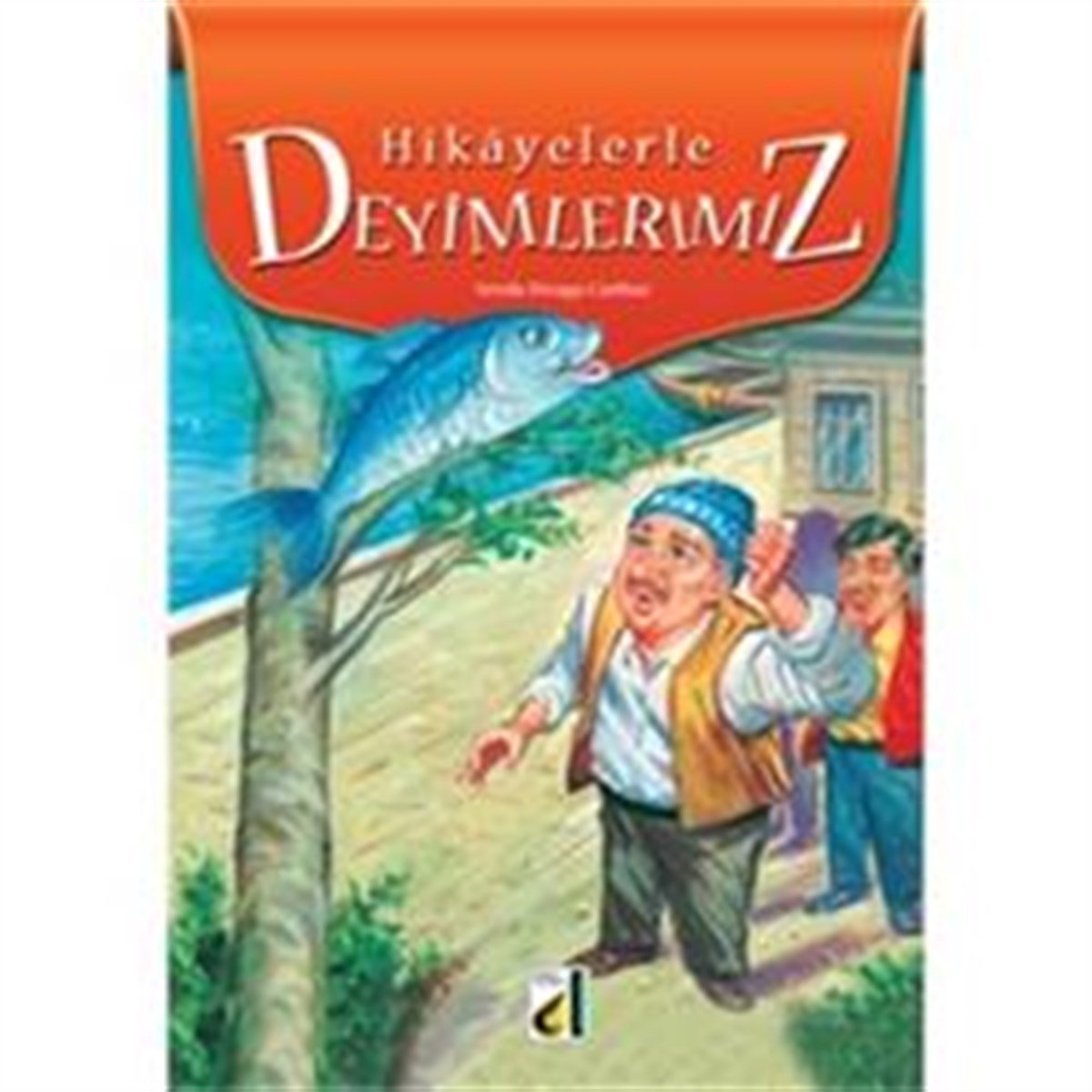 Hikayelerle Deyimlerimiz
