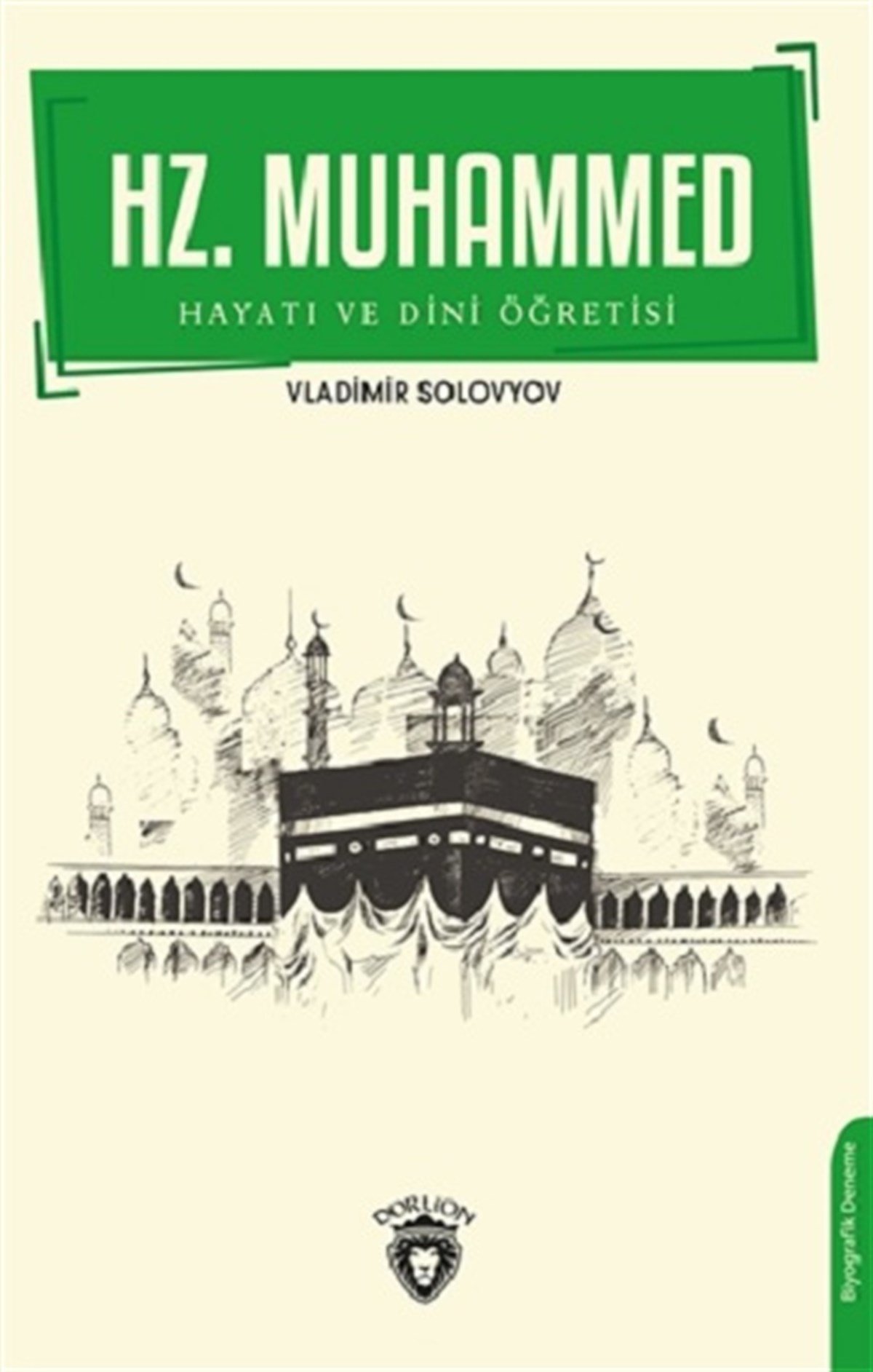 Hz. Muhammed Hayatı ve Dini Öğretisi