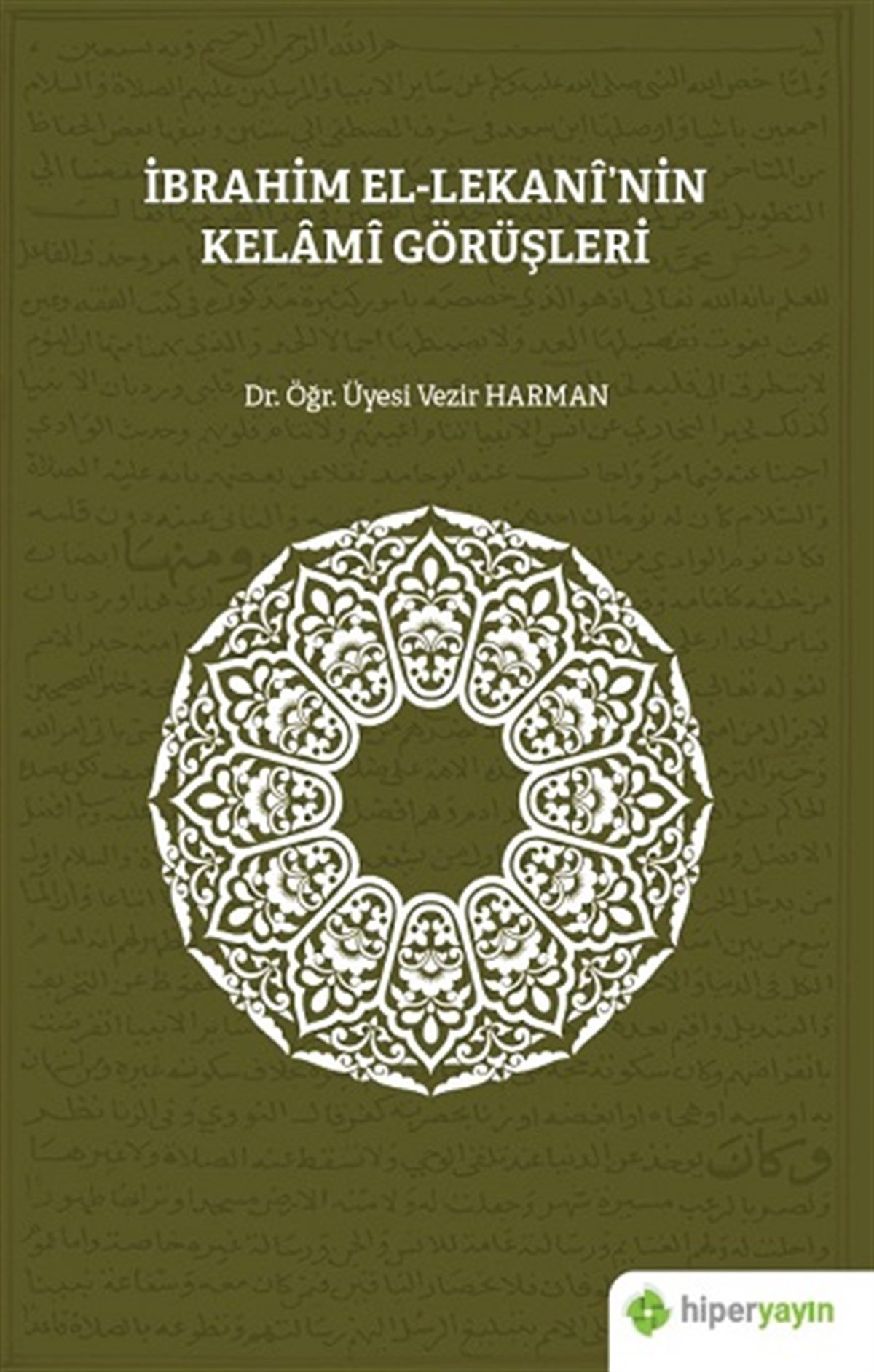 İbrahim El-Lekanii nin Kelami Görüşleri