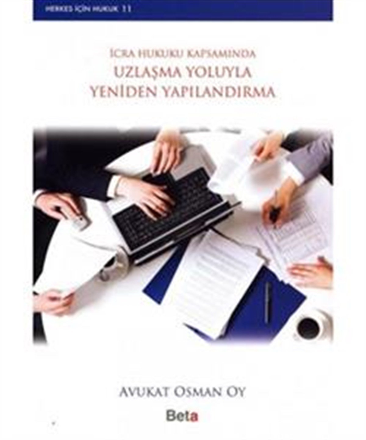 İcra Hukuku Kapsamında Uzlaşma Yoluyla Yeniden Yapılandırma