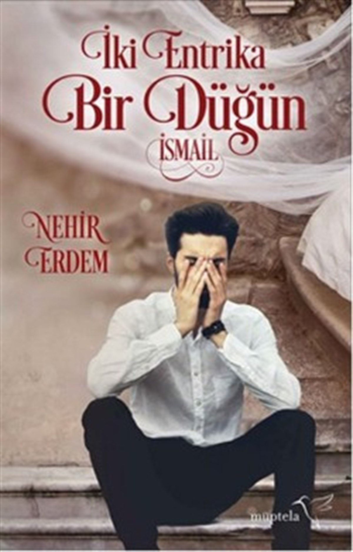 İki Entrika Bir Düğün İsmail