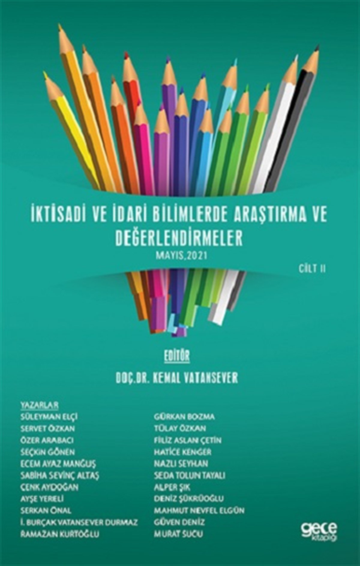İktisadi ve İdari Bilimlerde Araştırma ve Değerlendirmeler Cilt 2