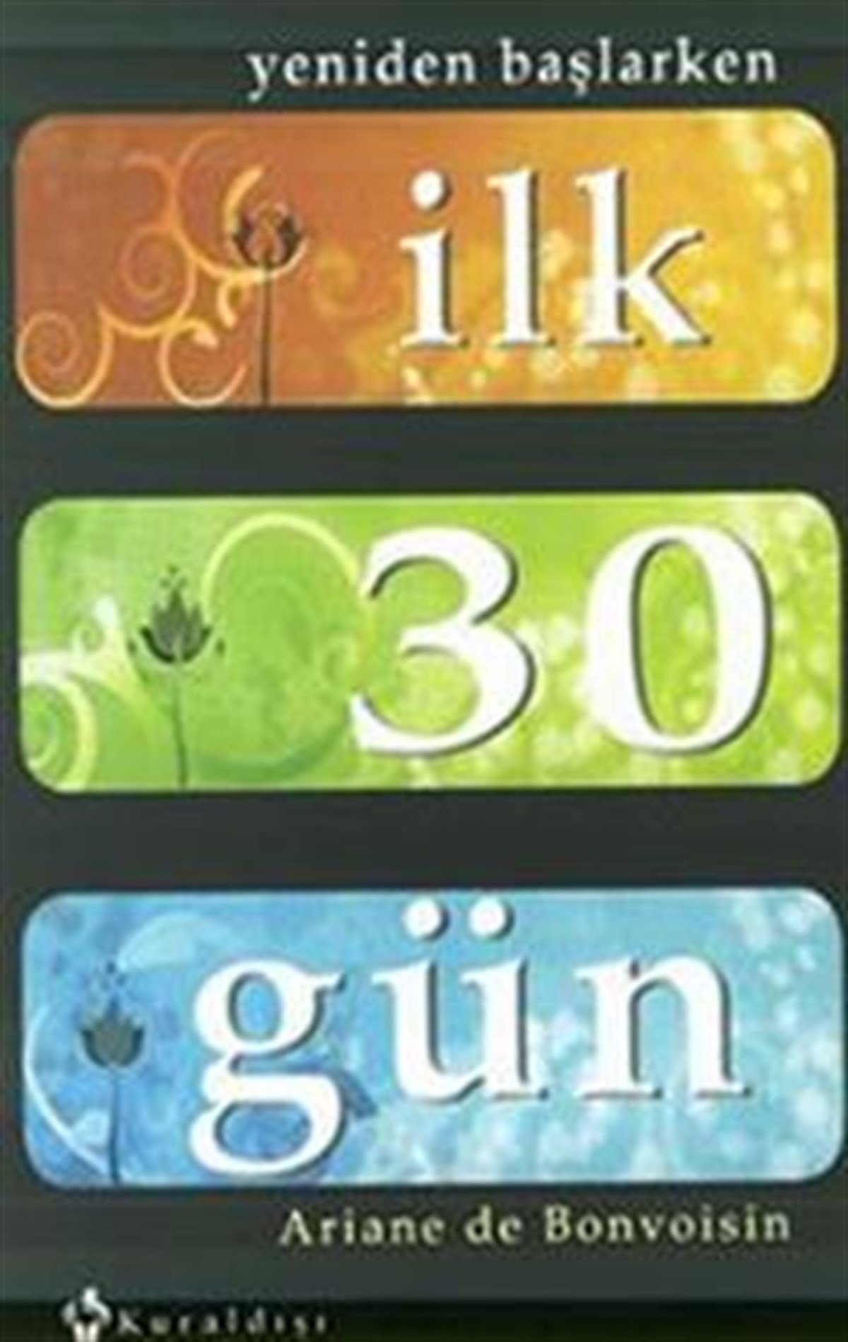 İlk 30 Gün