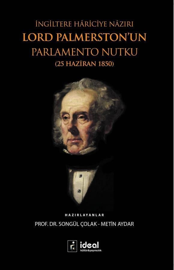 İngiltere Hariciye Nazırı Lord Palmerston'un Parlemento Nutku (25 Haziran 1850)