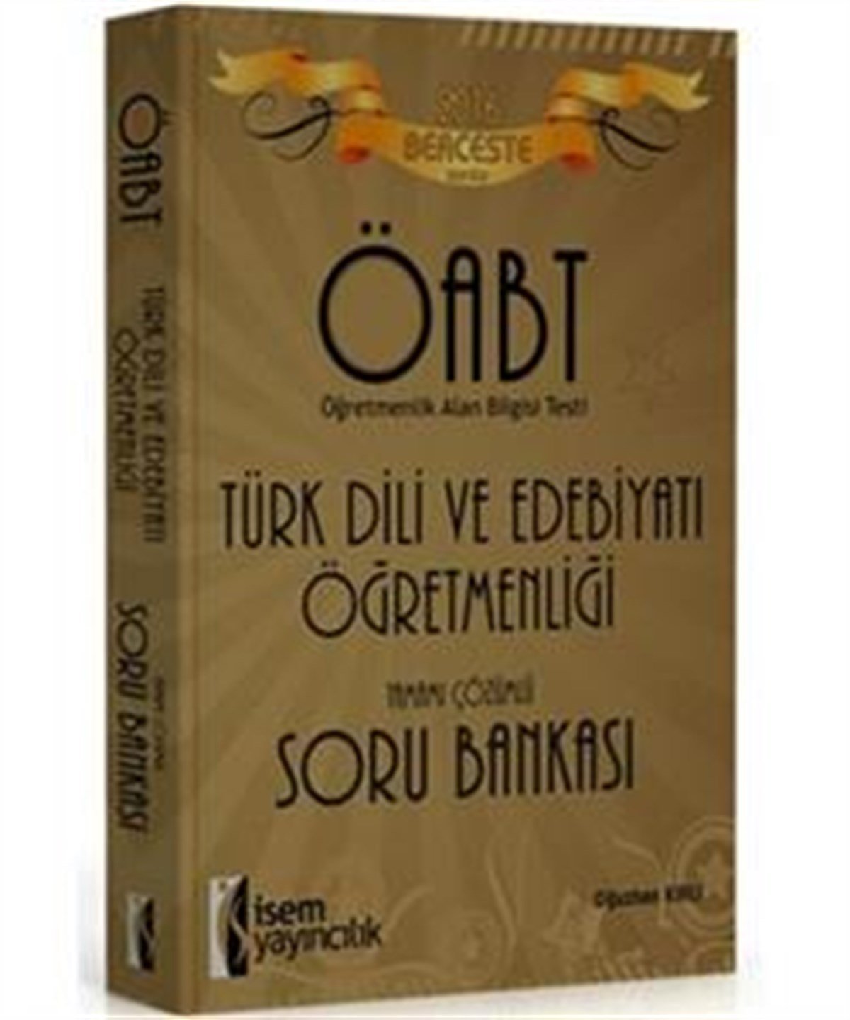 İsem Yayınları 2016 ÖABT Berceste Türk Dili ve Edebiyatı Öğretmenliği Tamamı Çözümlü Soru Bankası