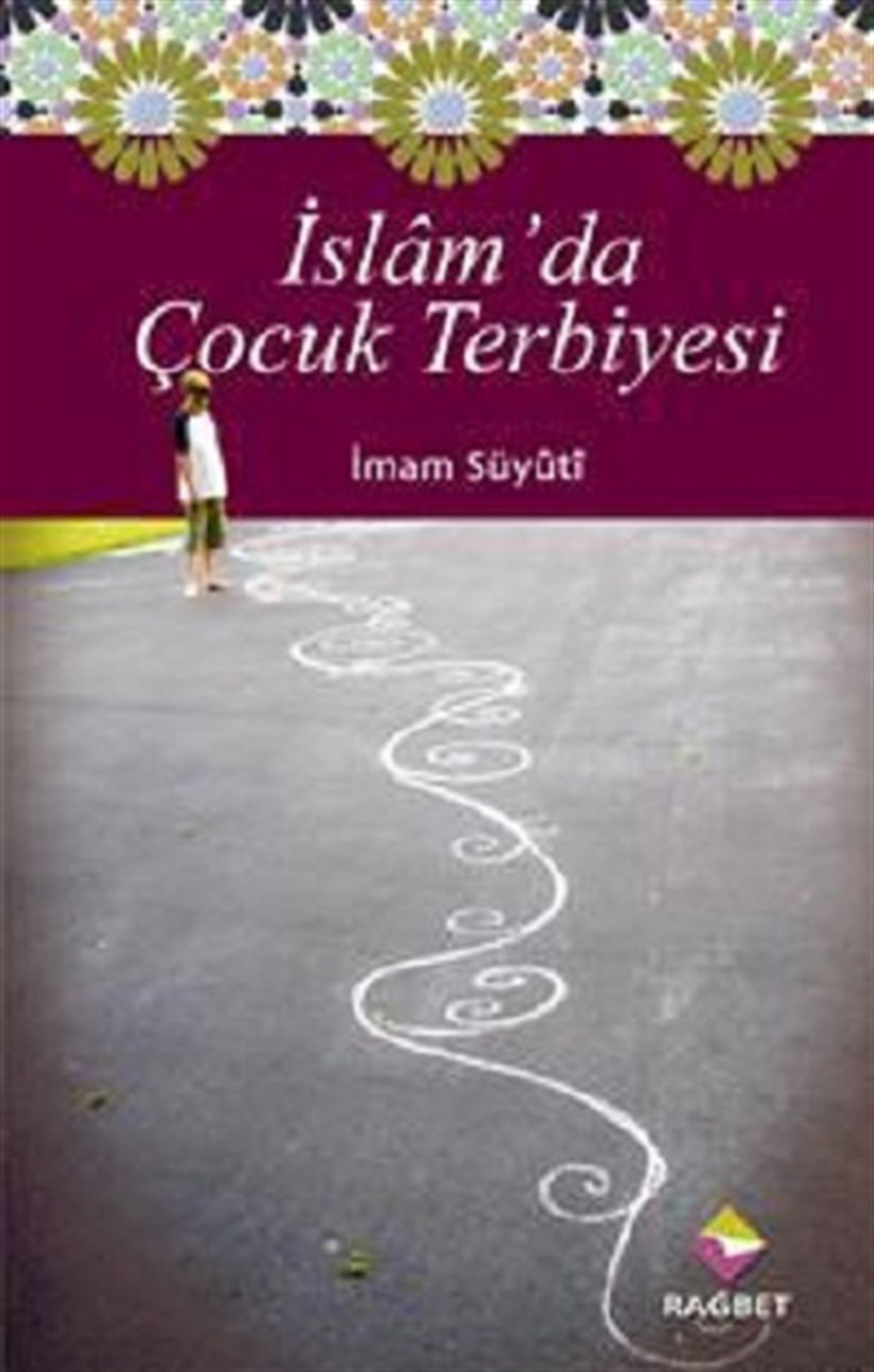 İslam’da Çocuk Terbiyesi