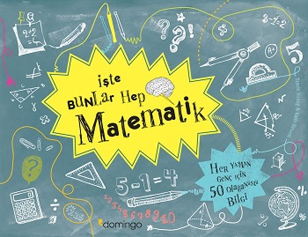 İşte Bunlar Hep Matematik (Ciltli)
