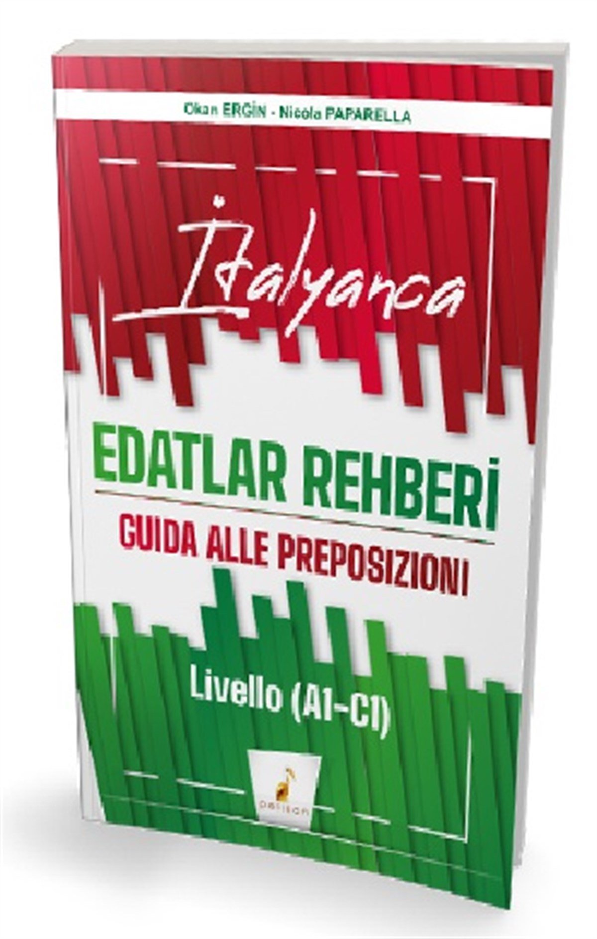 İtalyanca Edatlar Rehberi – Guida Alle Preposizioni – Livello (A1- C1)