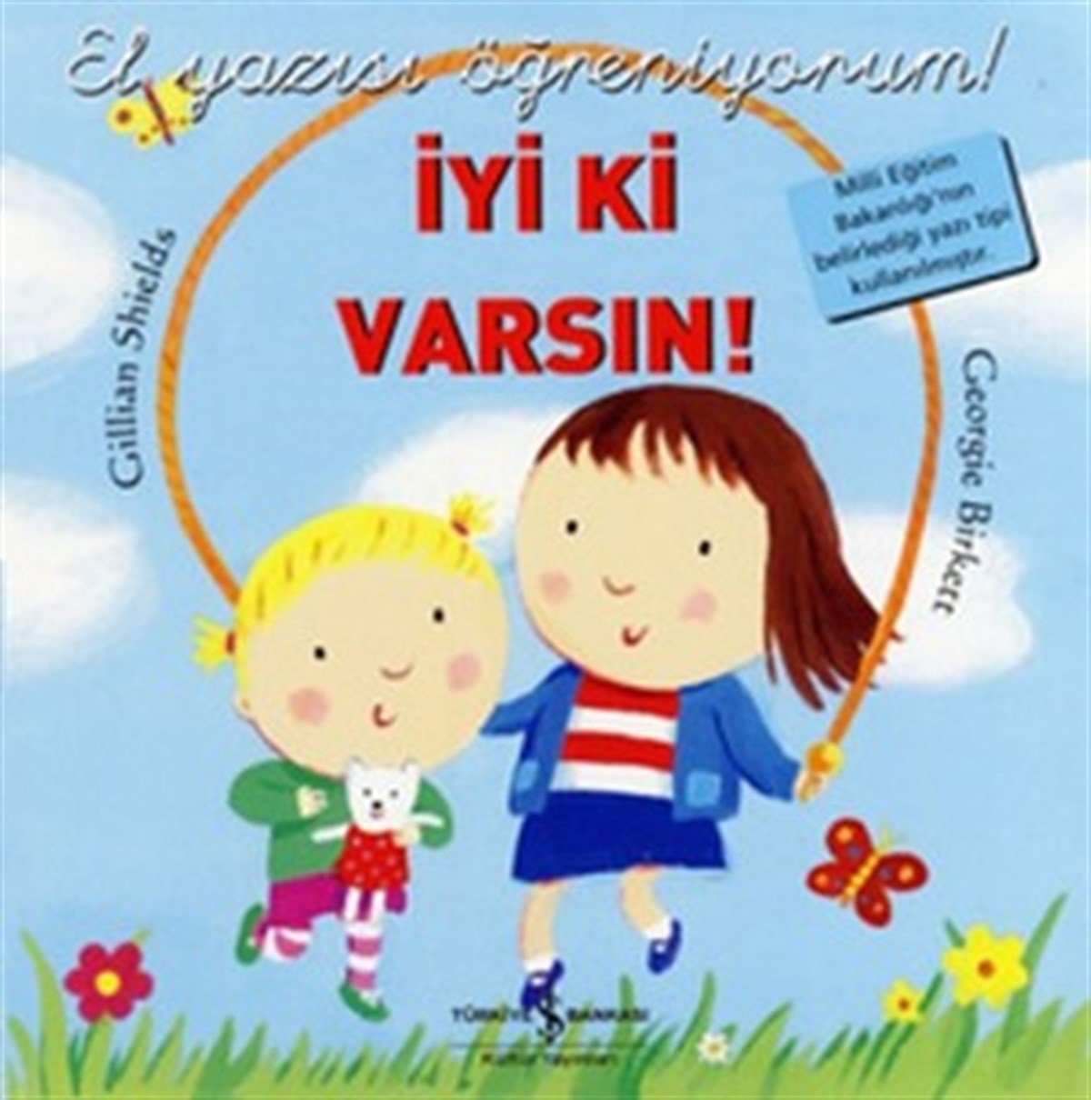 İyi ki Varsın - El Yazısı Öğreniyorum