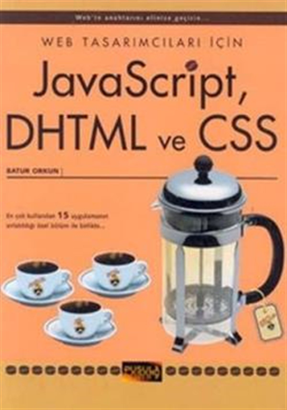 Javascript, DHTML ve CSS