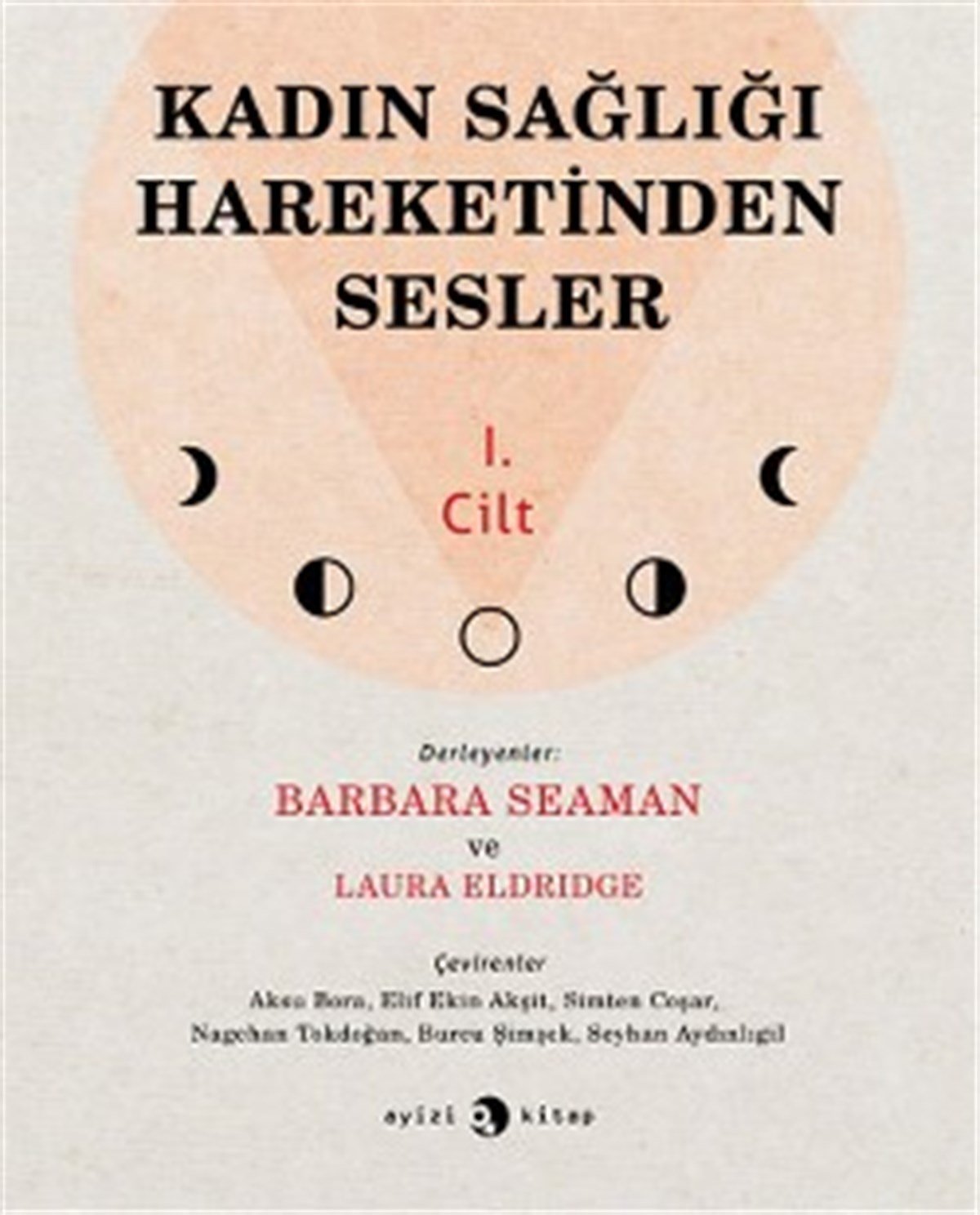 Kadın Sağlığı Hareketinden Sesler 1.Cilt
