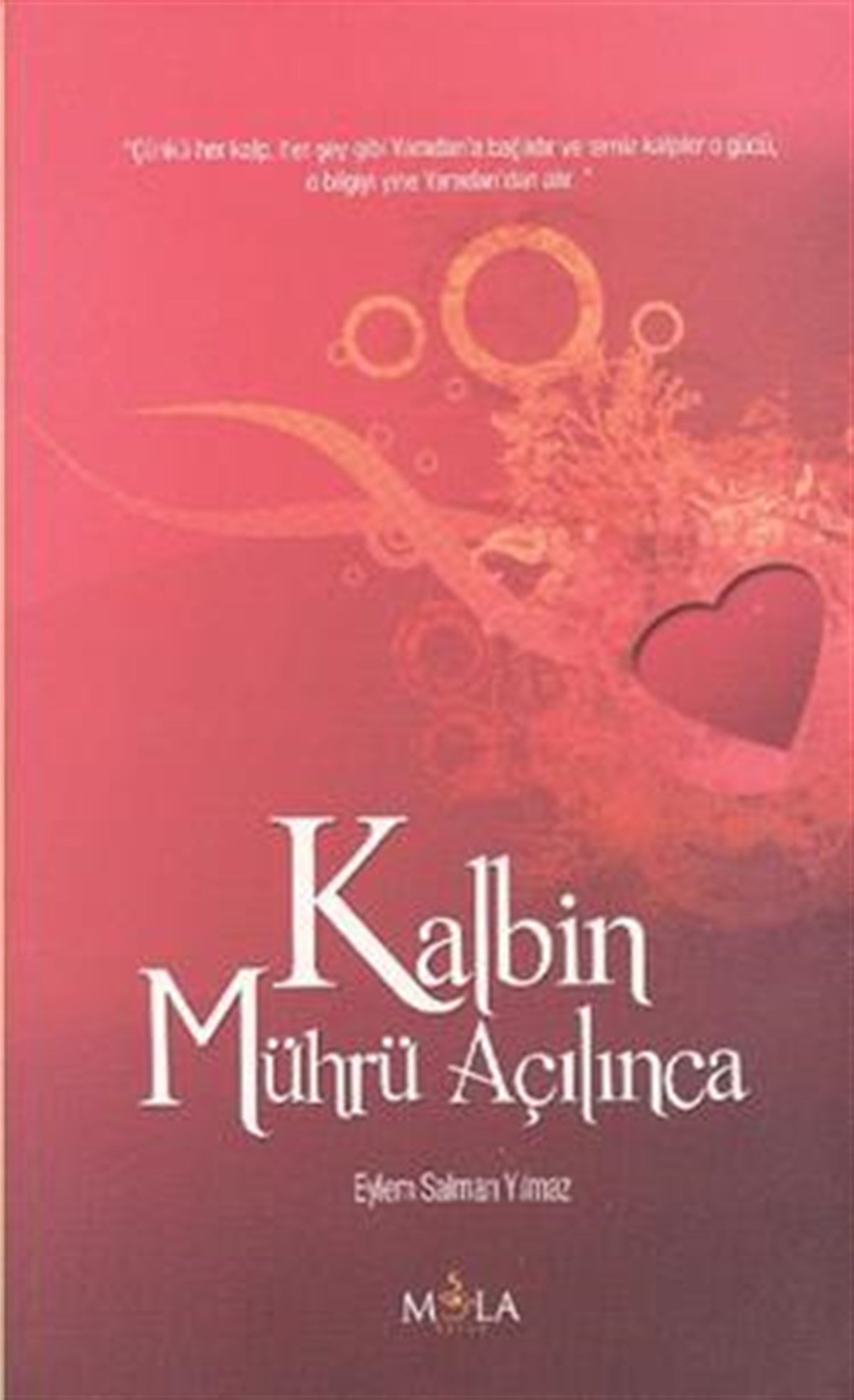 Kalbin Mührü Açılınca