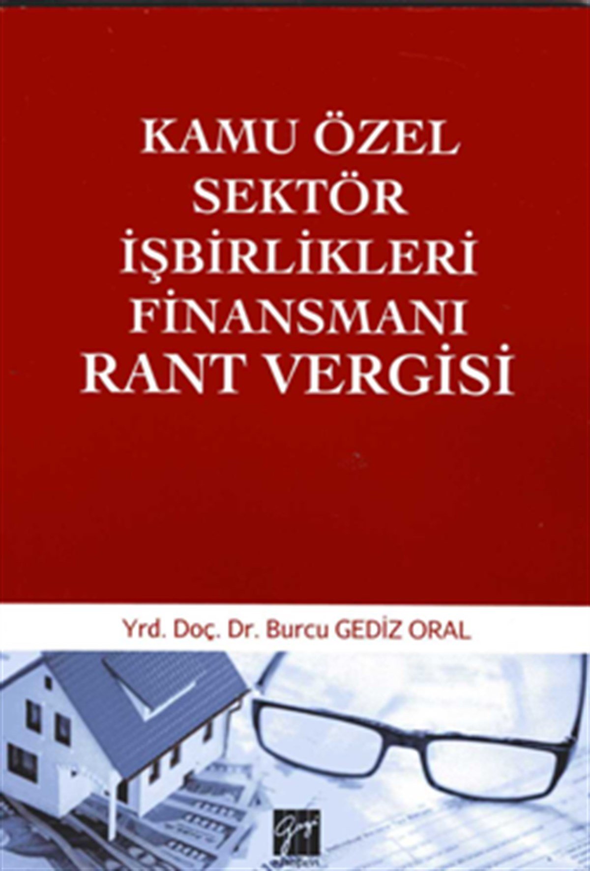 Kamu Özel Sektör İşbirlikleri Finansmanı Rant Vergisi