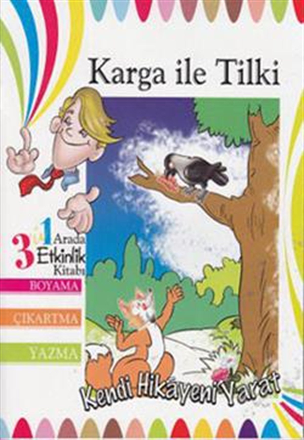 Karga ile Tilki - Kendi Hikayeni Yarat