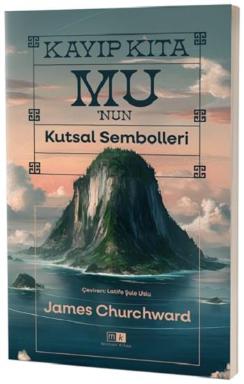 Kayıp Kıta Mu’nun Kutsal Sembolleri