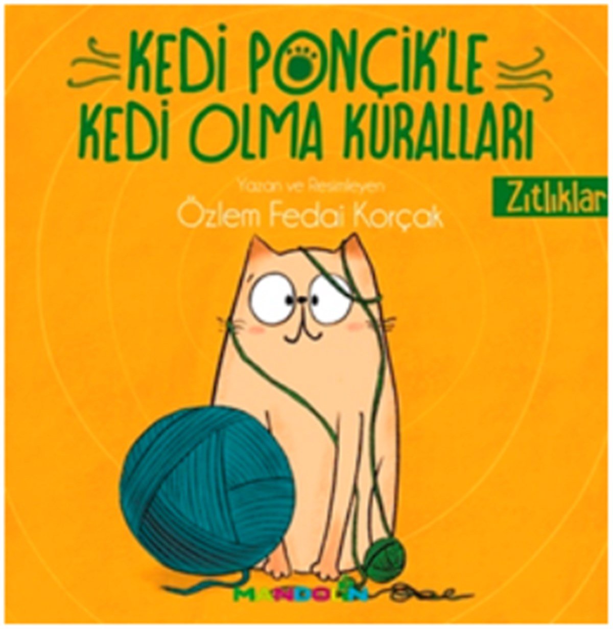 Kedi Ponçik'le Kedi Olma Kuralları - Zıtlıklar
