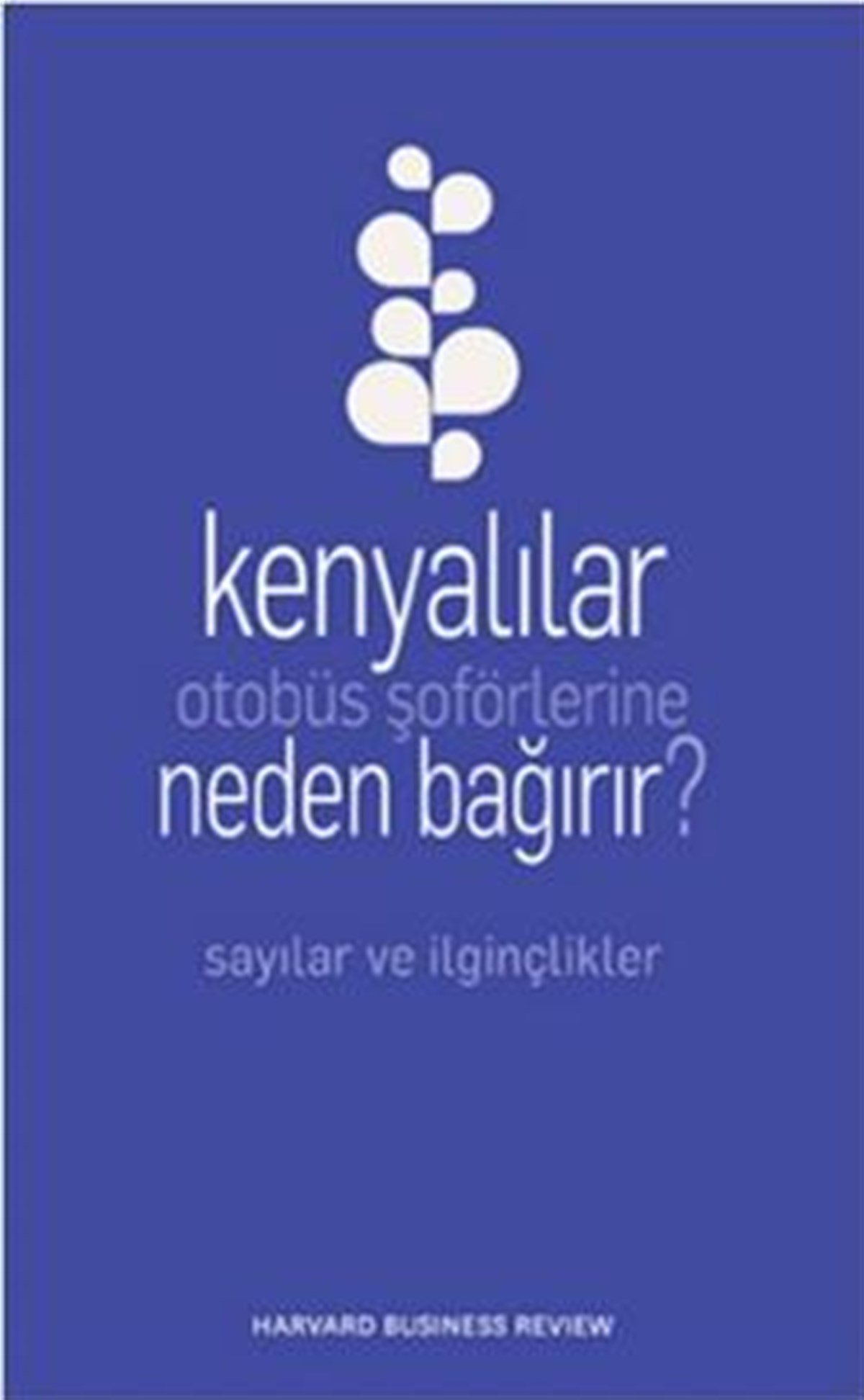 Kenyalılar Otobüs Şoförlerine Neden Bağırır?