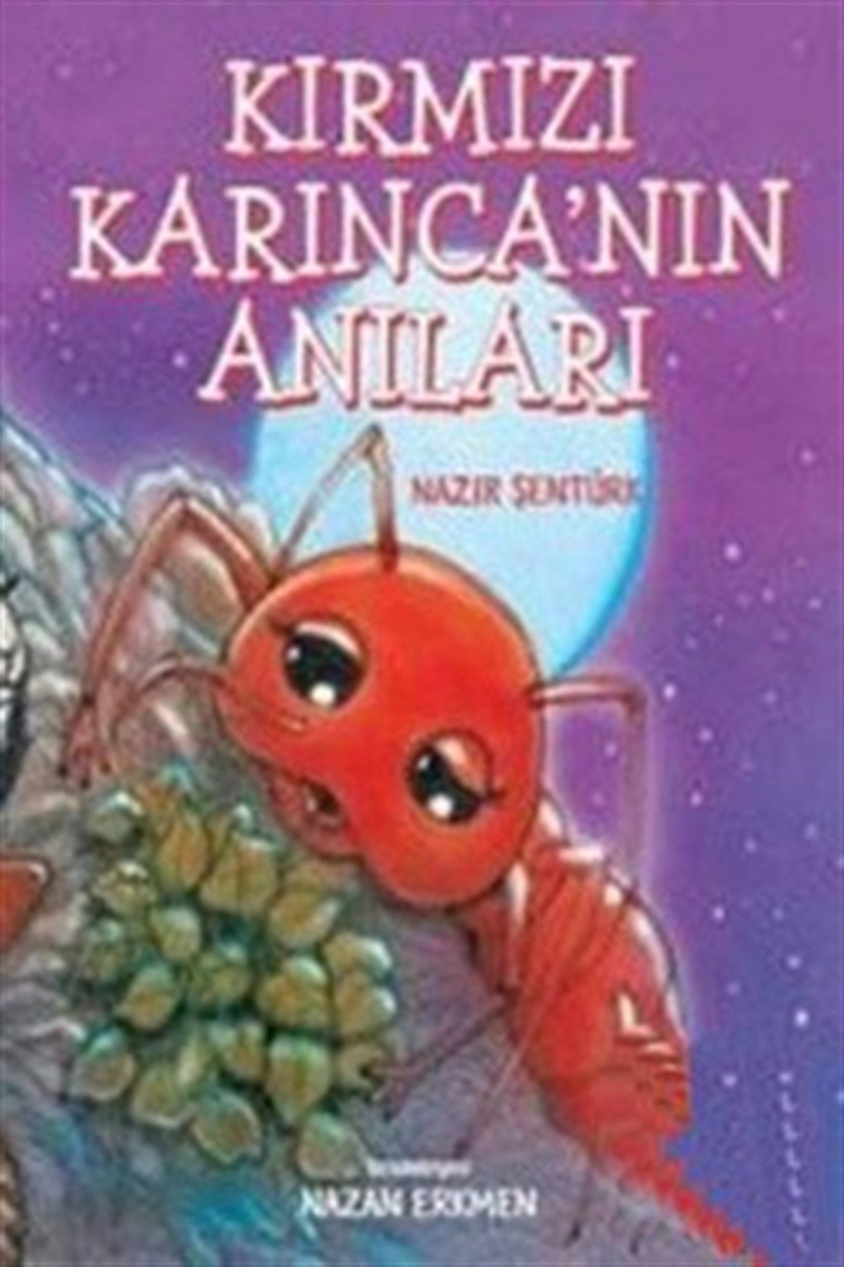 Kırmızı Karınca’nın Anıları